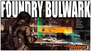 HOW TO GET THE NEW FOUNDRY BULWARK BLUEPRINTS IN THE DIVISION 2  BOTH PROJECTS YOU NEED TO COMPLETE [upl. by Assiram]