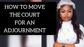 HOW TO SEEK FOR AN ADJOURNMENT IN COURT [upl. by Jillayne813]