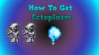 Terraria Tutorial  How To Get Ectoplasm Easy [upl. by Roid838]