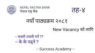 Nepal Rastra Bank New Vacancy 2081  NRB Syllabus  NRB level 4 Syllabus  NRB level 4 new class [upl. by Ayoj]