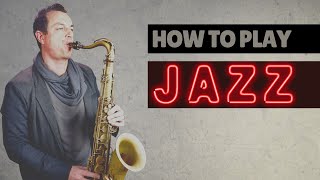 How To Play Jazz Saxophone  A Roadmap [upl. by Mala]