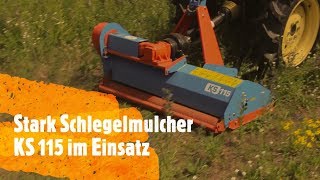 Mulcher Stark 115 m Schlegelmulcher für Kleintraktor KS 115 im Test  Mulcher Landwirt 👨‍🌾🌾 [upl. by Yelruc]