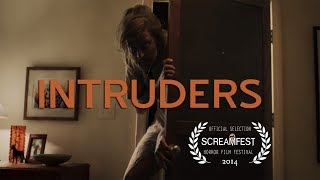 Intruders  Scary Short Horror Film  Screamfest [upl. by Blase]