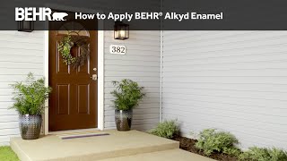 How to Apply BEHR® Alkyd Enamel to Doors and Trim [upl. by Dukie]