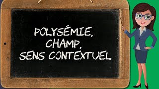 Polysémie champ sémantique sens abstrait concret contextuel sens des mots 23 [upl. by Nylsor]