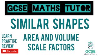 Similar Shapes  Area and Volume Scale Factors  GCSE Maths Tutor [upl. by Ynnel]