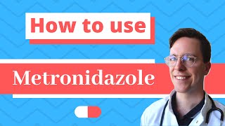 How and When to use Metronidazole Flagyl Metrogel  Doctor Explains [upl. by Lindner719]