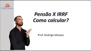 Como Calcular a Pensão X IRRF [upl. by Elman]