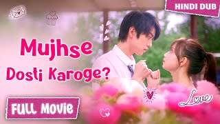 【FULL Movie】Mujhse Dosti Karoge 🤝💗 《 HindiUrdu Dubbed 》《 Eng Subtitle 》Chinese Drama Hindi Dubbed [upl. by Dachy481]