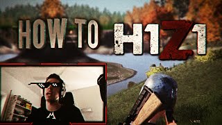 HOW TO PLAY H1Z1 [upl. by Gardel226]