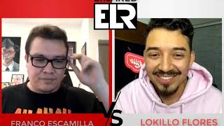 FREESTYLE Franco Escamilla vs Lokillo Florez [upl. by Ursola]