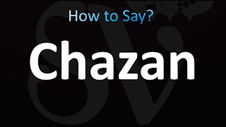 How to Pronounce Chazan [upl. by Azial]