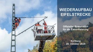 WIEDERAUFBAU EIFELSTRECKE Spatenstich Elektrifizierung [upl. by Mauretta]