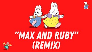 GraphicMuzik  Max And Ruby Remix [upl. by Ahsiekahs343]