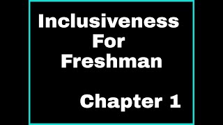 Inclusiveness chapter 1 last part  for freshman student [upl. by Chap103]