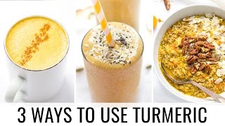 HOW TO USE TURMERIC  3 easy recipes [upl. by Artined]