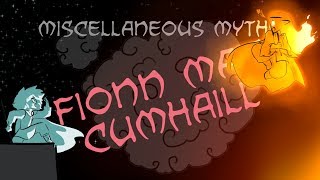 Miscellaneous Myths Fionn Mac Cumhaill [upl. by Edora]