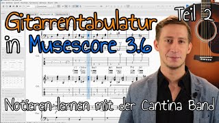 Musescore 36 Tutorial Deutsch Gitarrennotation Tabulatur Griffbrettdiagramme amp Akkorde  Teil II [upl. by Harlin227]