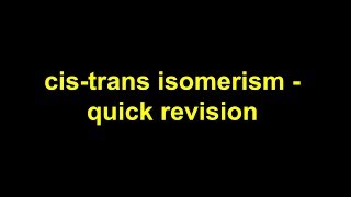 Quick revision  cistrans isomerism [upl. by Froemming]