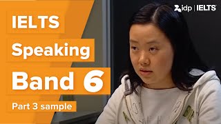 Band 6  IELTS Speaking test sample – Part 3 Li [upl. by Lerred857]