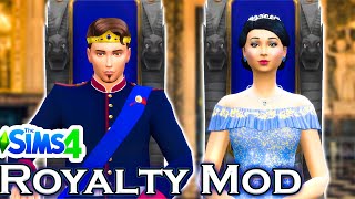 THE ROYALTY MOD  The Sims 4 Mod Overview [upl. by Broderic]