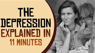 The Great Depression Explained in 11 Minutes [upl. by Schaaff633]