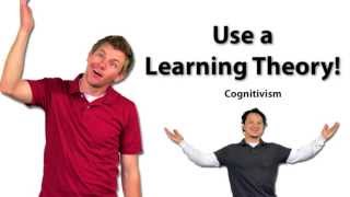 Use a Learning Theory Cognitivism [upl. by Rexanne]