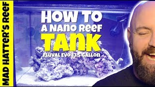 How to Setup a Nano Reef Tank  Fluval EVO 135 [upl. by Tilden]