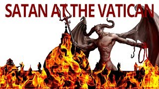 The Vortex—Satan at the Vatican [upl. by Yuria]