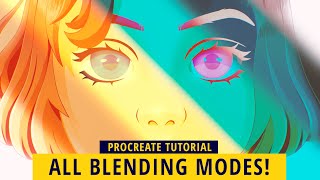 THE COMPLETE BLENDING MODE GUIDE IN PROCREATE Procreate Tutorial [upl. by Ennaegroeg]