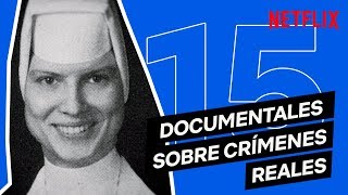 15 DOCUMENTALES sobre CRÍMENES REALES en NETFLIX ESPAÑA [upl. by Eniarda]