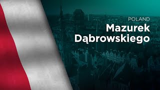 National Anthem of Poland  Mazurek Dąbrowskiego [upl. by Holt]