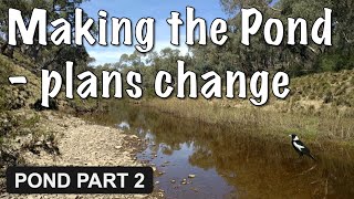 Damming the Creek to make a pond  new plans [upl. by Duster]