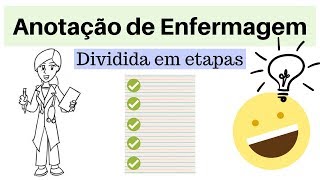 Como fazer Anotação de Enfermagem  Em etapas  Exemplos [upl. by Annim]