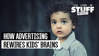 How Advertising Rewires Kids Brains [upl. by Pearce789]