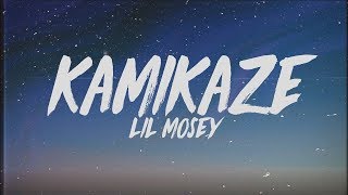 Lil Mosey  Kamikaze Lyrics [upl. by Hourihan]