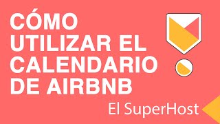 CÓMO UTILIZAR EL CALENDARIO DE AIRBNB [upl. by Ottilie]