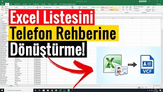 Excel Listesini Telefon Rehberine VCF Dönüştürme  Programsız [upl. by Dulciana530]