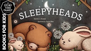 Sleepyheads  A Perfect Childrens Bedtime Story [upl. by Elliott962]