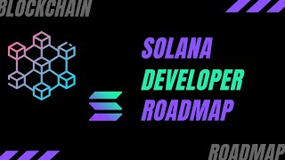 Solana Blockchain Developer Roadmap for Beginners 🔗  2022 [upl. by Dodds]