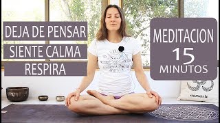 MEDITACION para DEJAR DE PENSAR aliviar estres y ansiedad  guiada  MalovaElena [upl. by Ilarrold]