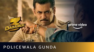 Policewala Gunda  Dabangg 3  Salman Khan  Amazon Prime Video [upl. by Fine]