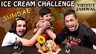 ICE CREAM CHALLENGE ft VIDYUT JAMMWAL  Bloopers Sundae  Eating Challenge  Aayu and Pihu Show [upl. by Nefets337]