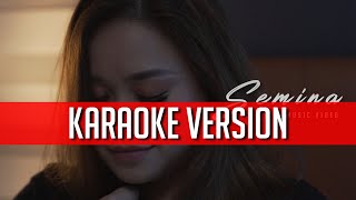 Semina  Karen Libau KARAOKE VERSION [upl. by Nelyt]