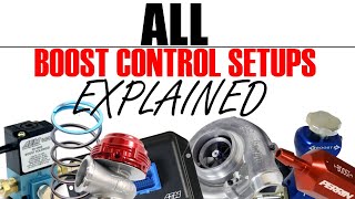 ALL BOOST CONTROL setups EXPLAINED  Boost School 3 [upl. by Otho]