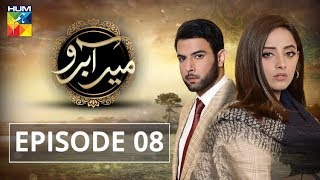 Meer Abru Episode 08 HUM TV Drama 25 April 2019 [upl. by Jemimah319]