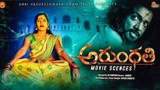 Arundhati movie scences 4K  Deepu  Mahesh  Team SVDT [upl. by Peper673]