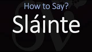 How to Pronounce Sláinte CORRECTLY  Say Cheers in Irish on St Patricks Day [upl. by Eilata159]