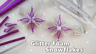 GLITTER FOAM Pretty Snowflake Star Ornaments Decorations DIY ♡ Maremis Small Art ♡ [upl. by Akenor922]