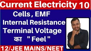 Current Electricity 10  Cells EMF  Internal Resistance and Terminal Voltage JEE MAINSNEET [upl. by Westberg]